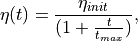 \eta(t) = \frac{\eta_{init}} {(1 + \frac{t}{t_{max}})},